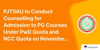 PJTSAU to Conduct PG Counselling on November 14 Under PWD and NCC Quota; Check Details Here